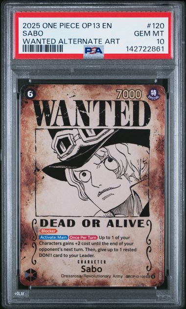 PSA 10 - ONE PIECE OP13-CARRYING ON HIS WILL #120 SABO WANTED AA