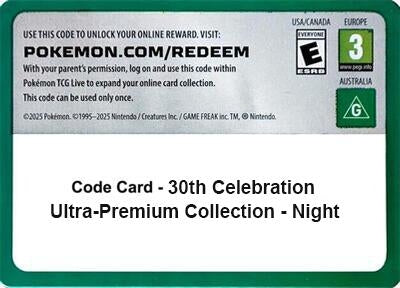 Image for Code Card - 30th Celebration Ultra-Premium Collection - Night (ME: 30th Celebration) (30C) - Pokemon